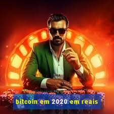 bitcoin em 2020 em reais